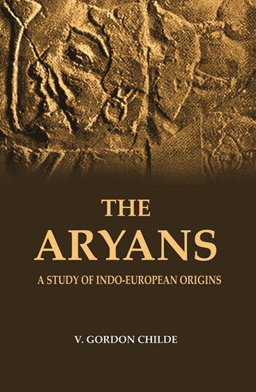 The Aryans A Study of Indo-European Origins – Adhyayan Books