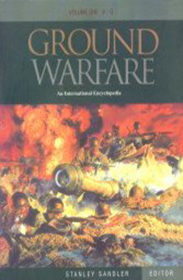 Ground Warfare - An Intl Ency. (3 Vols.)
