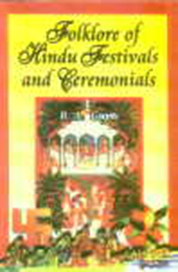 Folklore of Hindu Festivals and ceremonials
