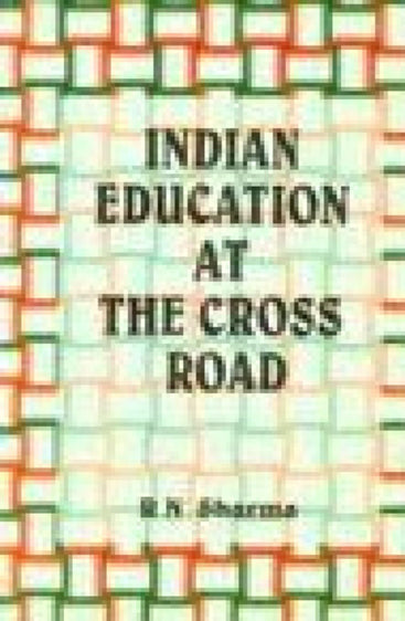 Indian Education at the Cross Road