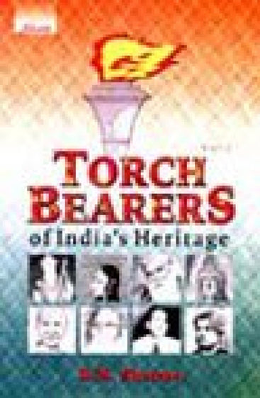 Torch Bearers of India’s Heritage  (Set of 2 Vols.)