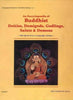 Encyclopaedia of Buddhist Deities, Demigods, Godlings, Saints and Demons thumbnail 1