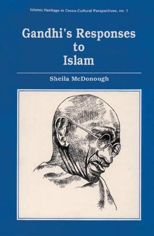 Gandhi’s Responses to Islam