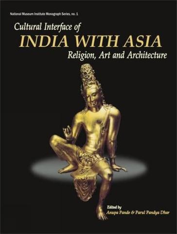 Cultural Interface of India with Asia