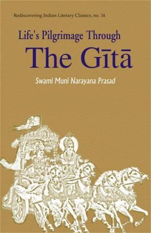 Life Pilgrimage Through the Gita