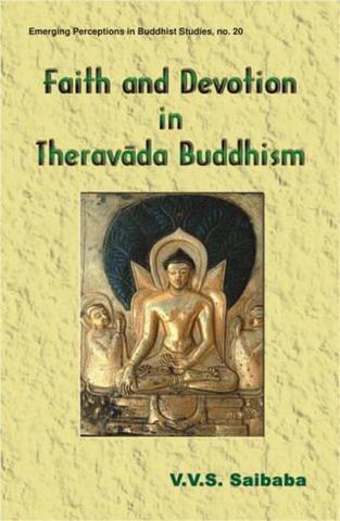 Faith and Devotion in Theravada Buddhism