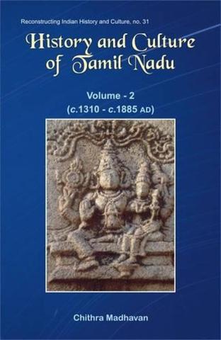 History and Culture of Tamil Nadu: Vol. 2