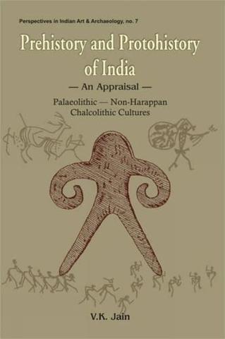 Prehistory and Protohistory of India