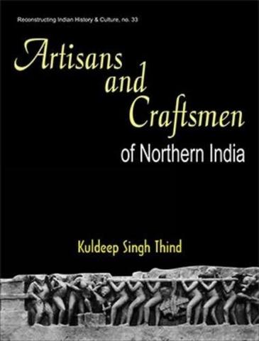 Artisans and Craftsmen of Northern India
