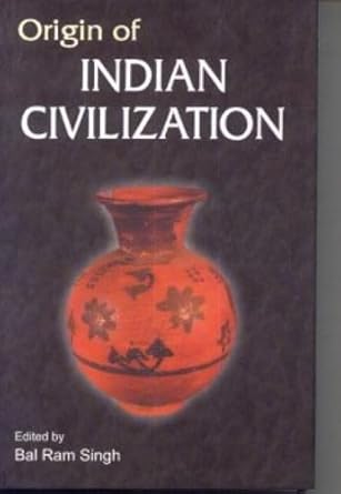 Origin of Indian Civilization