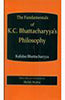 Fundamentals of K.C. Bhattachary’s Philosophy thumbnail 1