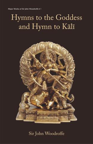 Hymns to the Goddess and Hymn to Kali