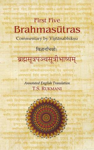First Five Brahmasūtras (विज्ञानभिक्षोः ब्रह्मसूत्रपञ्चचसूत्रीभाष्यम्)  Commentary by Vijñānabhikṣu