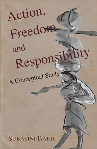 Action, Freedom and Responsibility
