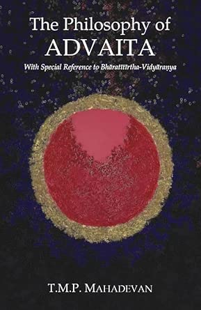 The Philosophy of Advaita