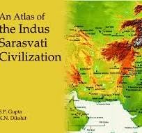 An Atlas of the Indus Sarasvati Civilization