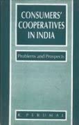 Consumers’ Co-Operatives in India: Problems and Prospects