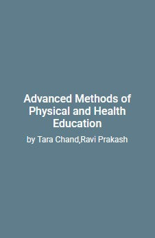 Advanced Methods of Physical and Health Education