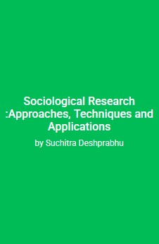 Sociological Research: Approaches, Techniques and Applications