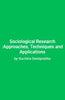 Sociological Research: Approaches, Techniques and Applications thumbnail 1