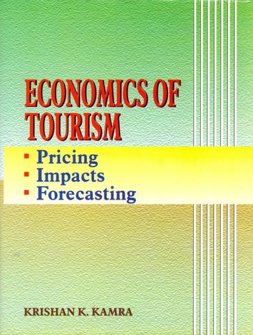 Economics of Tourism: Pricing, Impacts and Forecasting