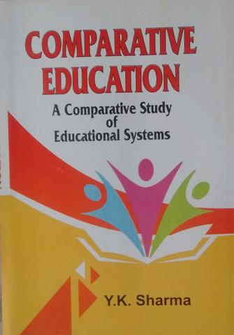 Comparative Education: A Comparative Study of Educational Systems