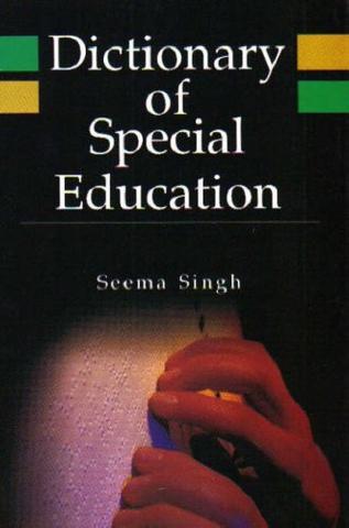 Dictionary of Special Education
