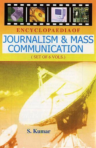 Ency. Of Journalism & Mass Communications (Set of 6 Vols.)