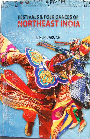 Festivals & Folk Dances of Northest India