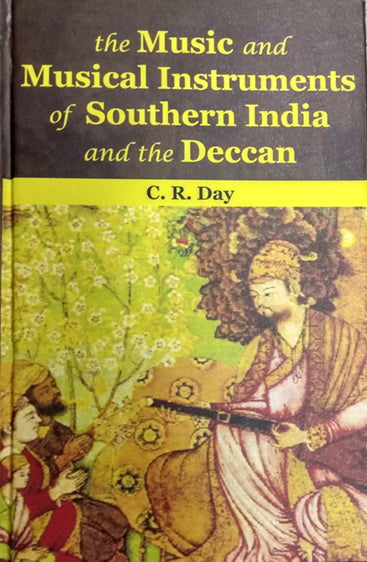 The Music and Musical Instruments of Southern India and the Deccan