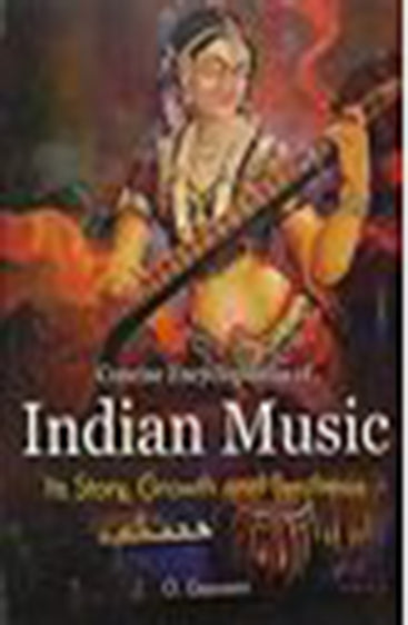 Concise Encyclopaedia of Indian Music: Its Story, Growth and Synthesis