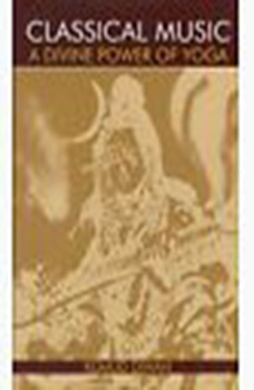 Classical Music: A Divine Power of Yoga