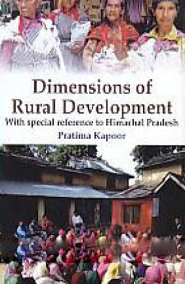 Dimensions of Rural Development with special reference to Himachal Pradesh