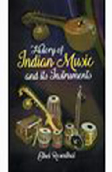 History of Indian Music and its Instruments