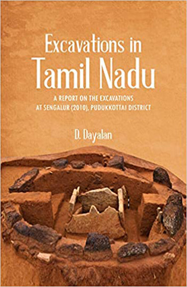 Excavation in Tamil Nadu: A Report on the Excavation at Sengalur (2010), Pudukkottai District