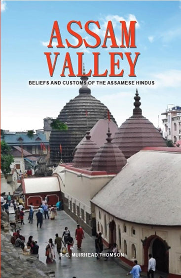 Assam Valley beliefs & customs of the Assamese Hindus