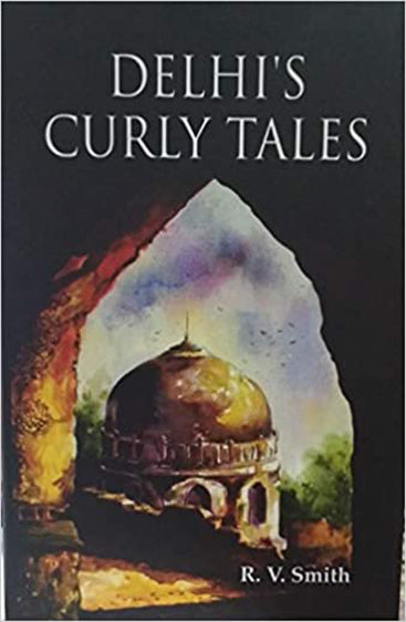 Delhi's Curly Tales