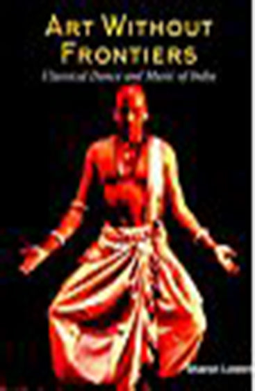 Art Without Frontiers: Classical Dances and music of India