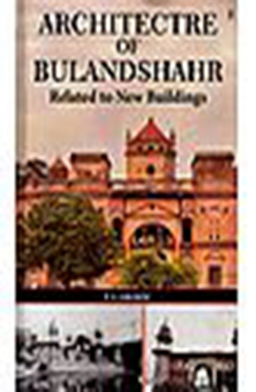 Architectre of Bulandshahr : Related to New Buildings