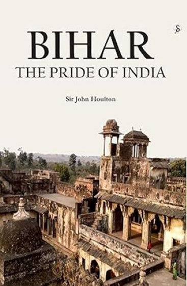 Bihar : The Pride of India