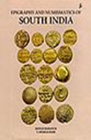 Epigraphy And Numismatics of South India