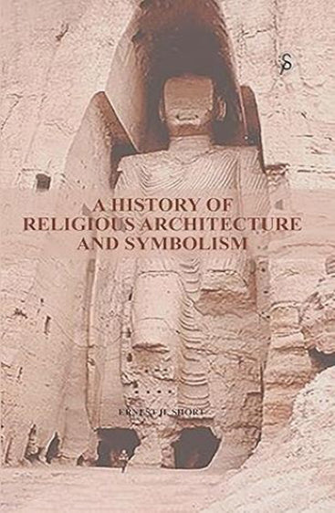 A History of Religious Architecture and Symbolism