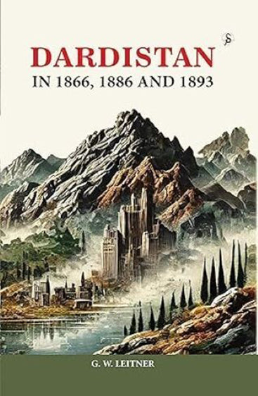 Dardistan In 1866, 1886 And 1893