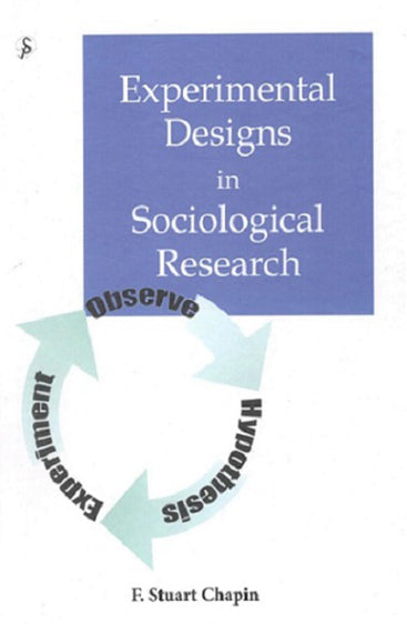 Experimental Designs in Sociological Research