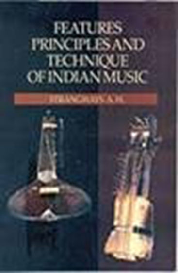 Features, Principles and Technique of Indian Music