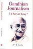 Gandhian Journalism: Is It Relevant Today thumbnail 1