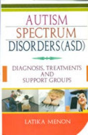 Autism Spectrum Disorders (ASD): Diagnosis, Treatments and Support Groups