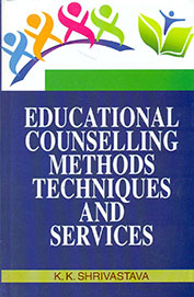 Educational Counselling Methods, Techniques and Services