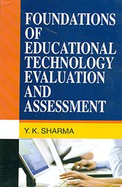 Foundations of Educational Technology, Evaluation and Assessment