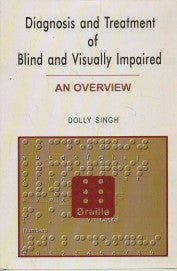Diagnosis and Treatment of Blind and Visually Impaired: An Overview